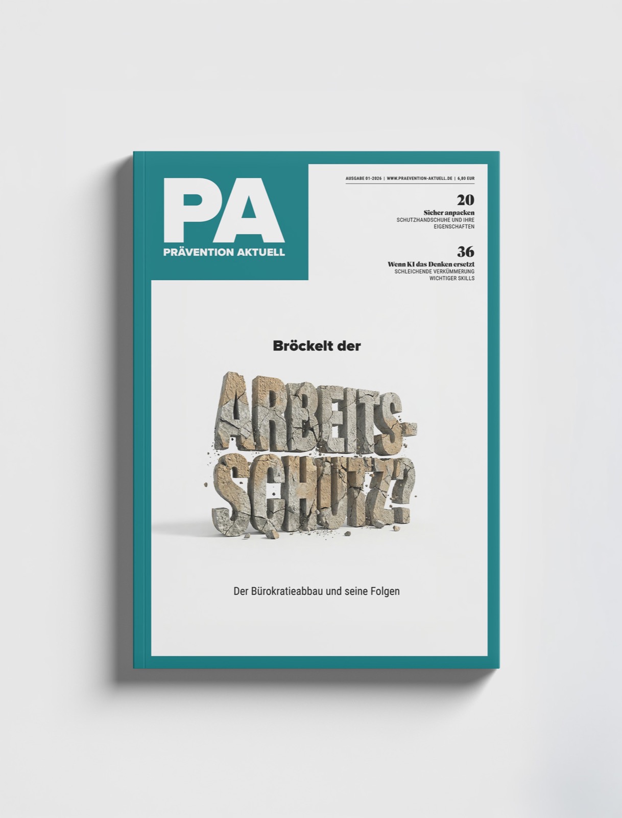 Prävention Aktuell, Ausgabe 1/26: Titelseite „Bröckelt der Arbeitsschutz?“ mit bröckelnden Buchstaben aus Beton